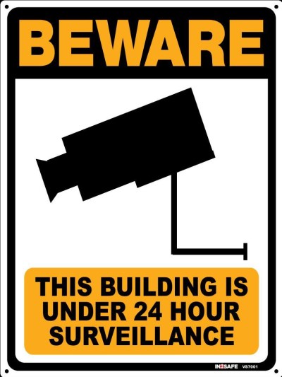 BEWARE THIS BUILDING IS UNDER 24 HOUR SURVEILLANCE SIGN 225