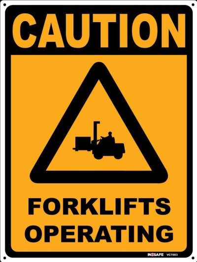 CAUTION FORKLIFTS OPERATING SIGN 225 X 300 PVC