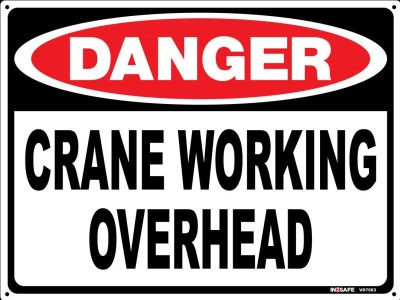 CRANE WORKING OVERHEAD SIGN 300 X 225 PVC