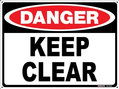 DANGER KEEP CLEAR SIGN 300 X 225 PVC