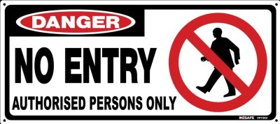 DANGER NO ENTRY AUTHORISED PERSONS ONLY SIGN 450X200 ACM