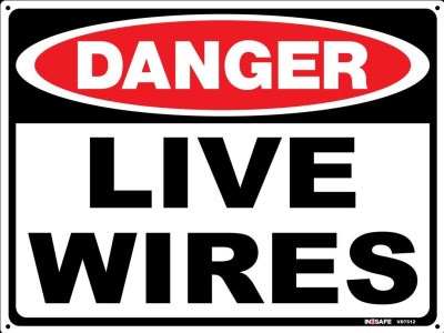 DANGER LIVE WIRES SIGN 300 X 225 PVC