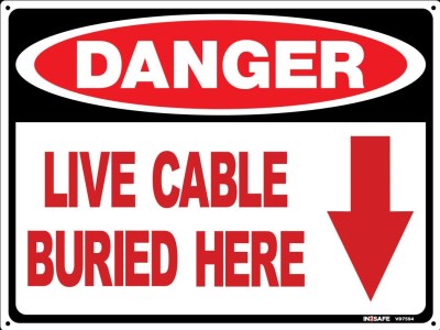 DANGER LIVE CABLES BURIED BELOW SIGN 300 X 225 PVC