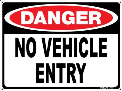 DANGER NO VEHICLE ENTRY SIGN 300 X 225 PVC