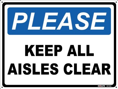 PLEASE KEEP ALL AISLES CLEAR SIGN 300 X 225 PVC