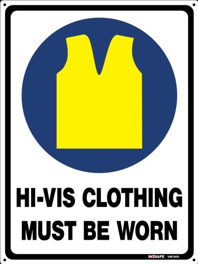 HIVIS CLOTHING MUST BE WORN SIGN 225 X 300 PVC