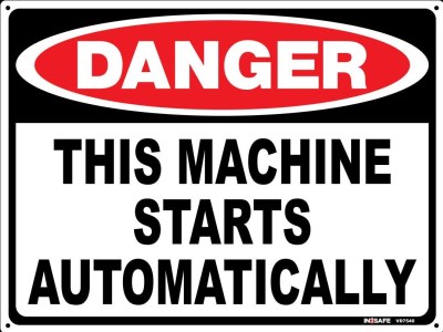 DANGER THIS MACHINE STARTS AUTOMATICALLY SIGN 300 X 225 PVC