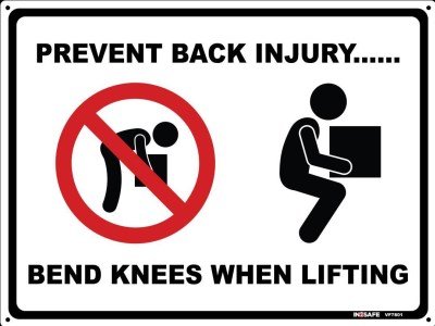 PREVENT BACK INJURY BEND KNEES SIGN 300 X 225 PVC