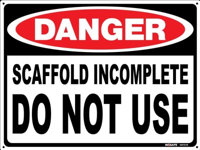 SCAFFOLD INCOMPETE DO NOT USE SIGN 300 X 225 PC