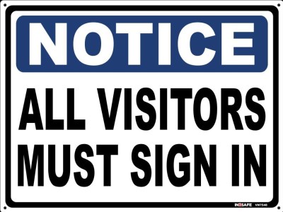 NOTICE ALL VISITORS MUST SIGN IN SIGN 300 X 225 PVC