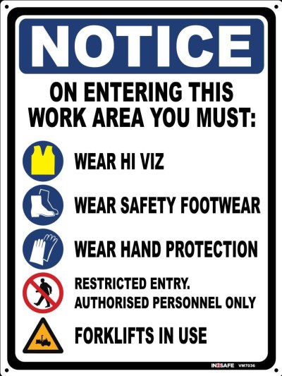 NOTICE ON ENTERING THIS WORK AREA SIGN 225 X 300 PVC