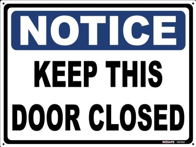 NOTICE KEEP THIS DOOR CLOSED SIGN 300 X 225 PVC