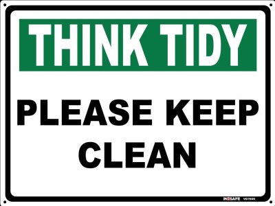 THINK TIDY PLEASE KEEP CLEAN SIGN 300 X 255 PVC