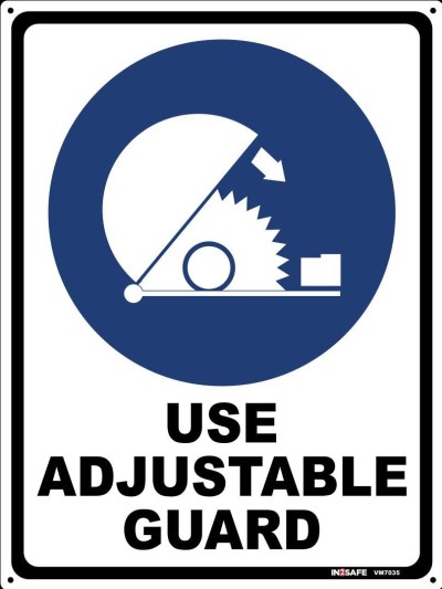 USE ADJUSTABLE GUARD SIGN 225 X 300 PVC