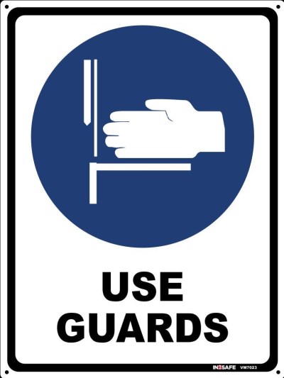 USE GUARDS SIGN 225 X 300 PVC