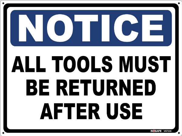 Picture of NOTICE ALL TOOLS MUST BE RETURNED AFTER USE SIGN 300 X 225 P